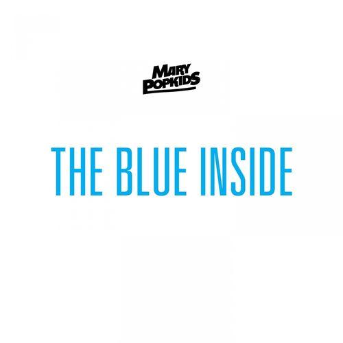Mary PopKids: The Blue Inside
